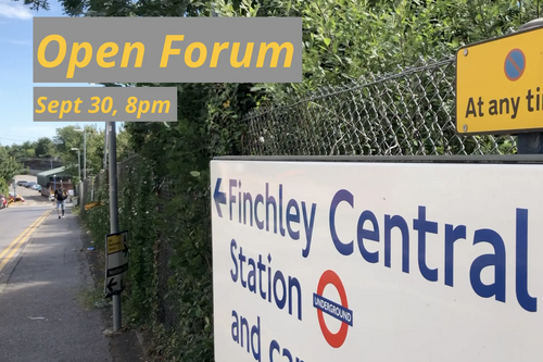 Open forum about Finchley Central